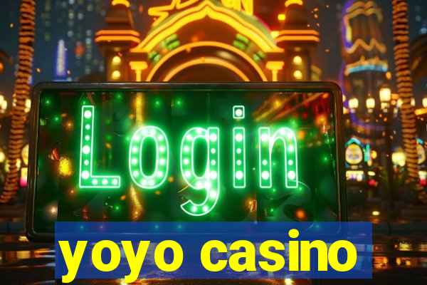 yoyo casino