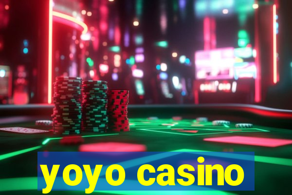 yoyo casino