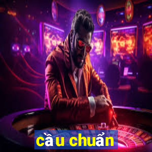 cầu chuẩn