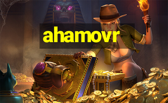 ahamovr