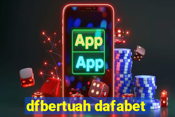 dfbertuah dafabet