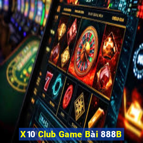 X10 Club Game Bài 888B