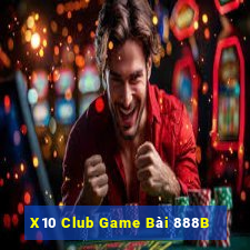 X10 Club Game Bài 888B