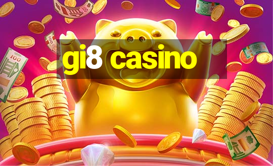 gi8 casino