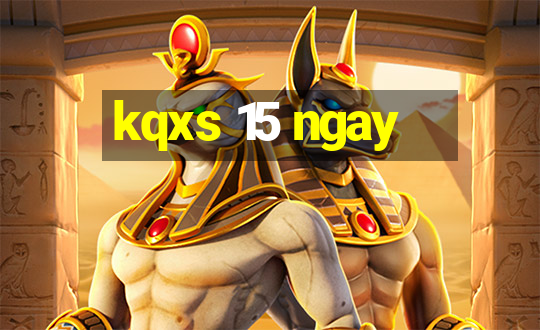 kqxs 15 ngay