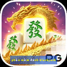 phần mềm đánh blackjack