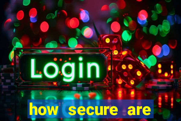 how secure are online casino games