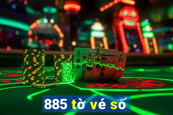 885 tờ vé số