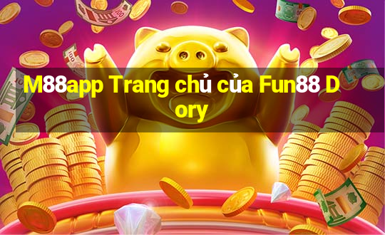 M88app Trang chủ của Fun88 Dory