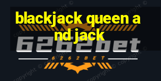 blackjack queen and jack