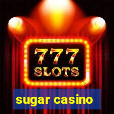 sugar casino