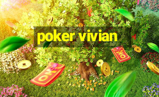 poker vivian