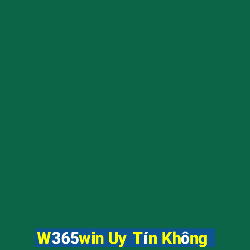 W365win Uy Tín Không