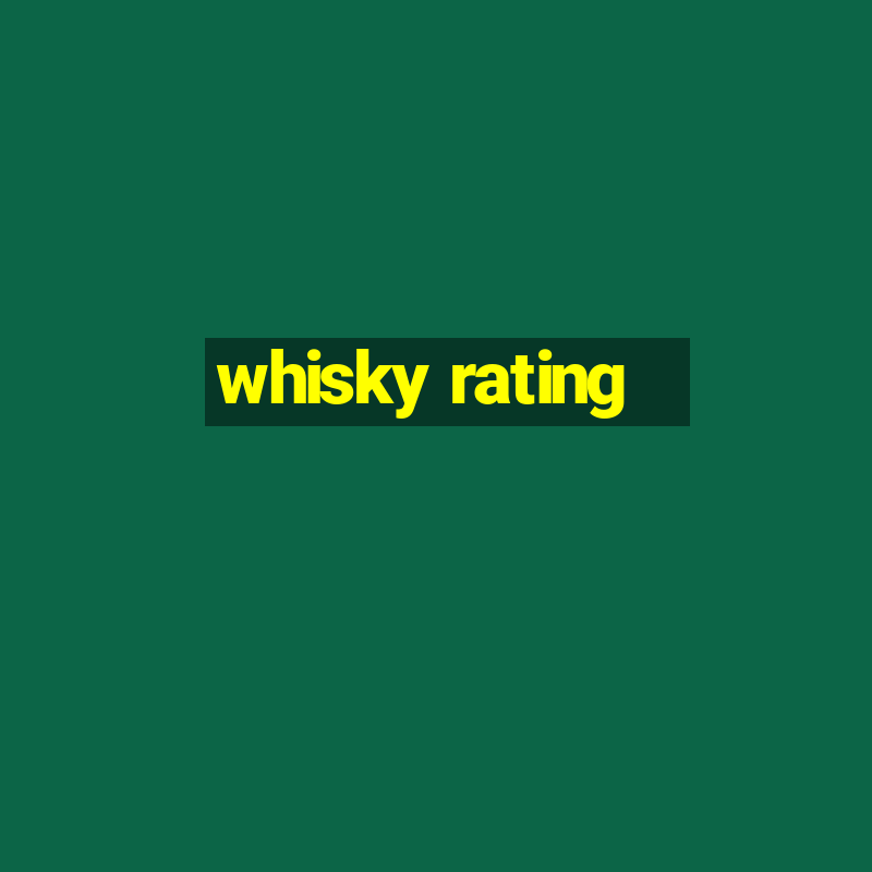 whisky rating