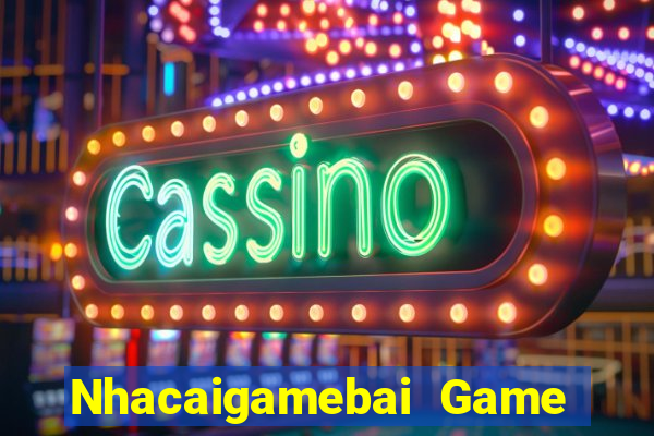 Nhacaigamebai Game Bài Lừa Đảo