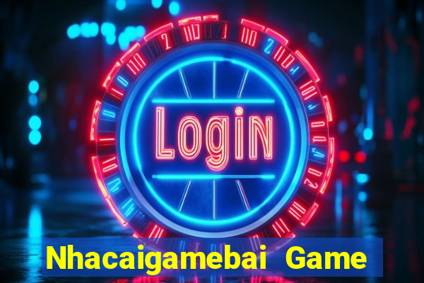 Nhacaigamebai Game Bài Lừa Đảo