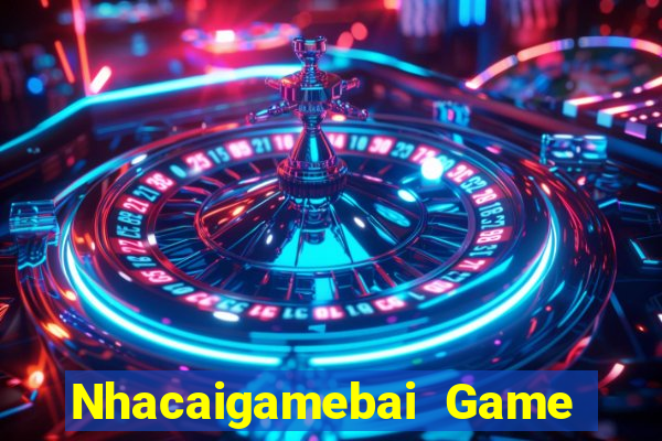 Nhacaigamebai Game Bài Lừa Đảo