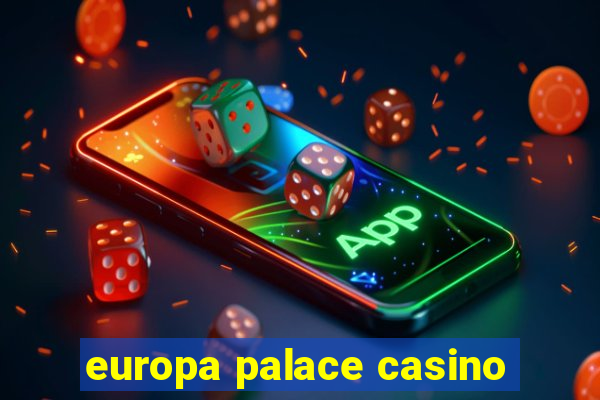 europa palace casino