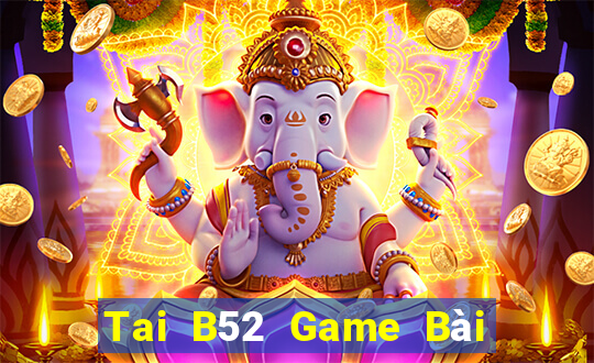 Tai B52 Game Bài Mậu Binh