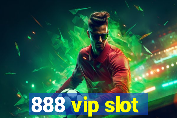 888 vip slot