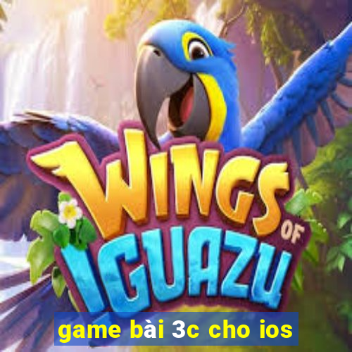 game bài 3c cho ios