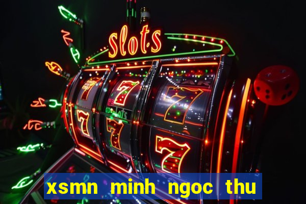 xsmn minh ngoc thu 2 hang tuan