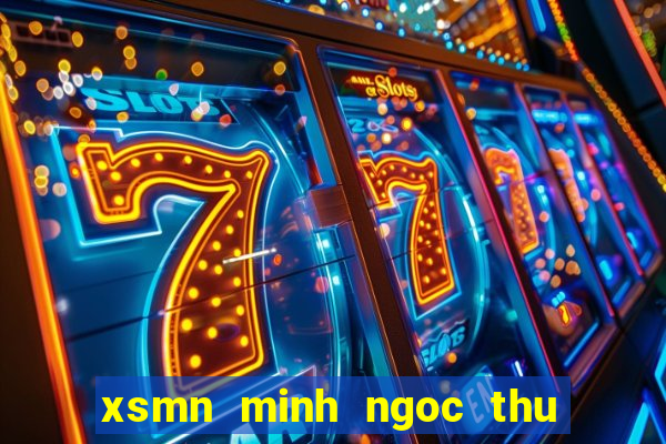 xsmn minh ngoc thu 2 hang tuan