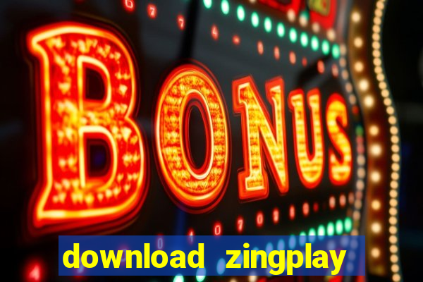 download zingplay về máy tính