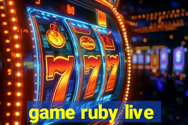 game ruby live