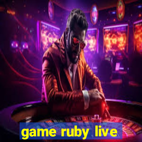 game ruby live