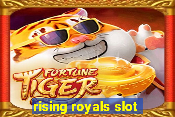 rising royals slot