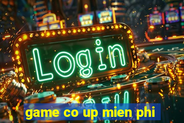 game co up mien phi