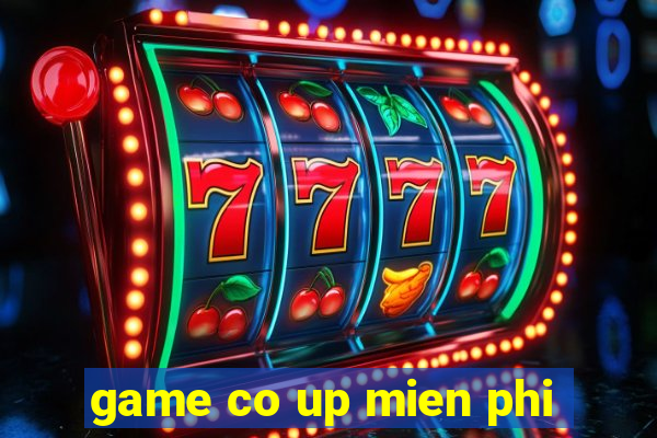 game co up mien phi