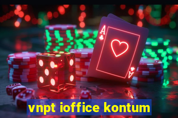 vnpt ioffice kontum