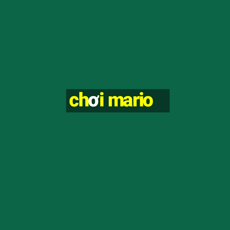 chơi mario