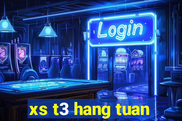 xs t3 hang tuan