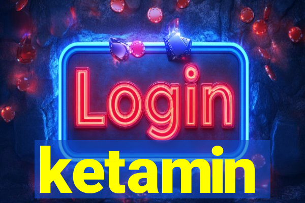 ketamin