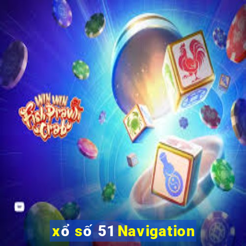 xổ số 51 Navigation