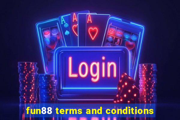 fun88 terms and conditions