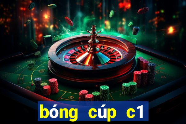 bóng cúp c1 châu âu