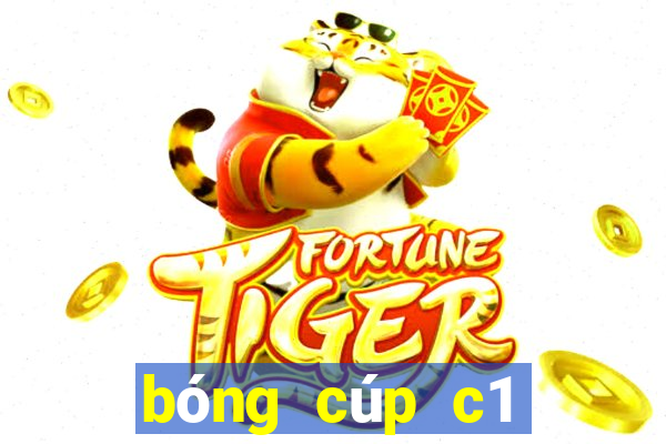 bóng cúp c1 châu âu