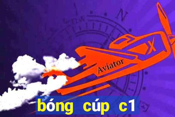 bóng cúp c1 châu âu