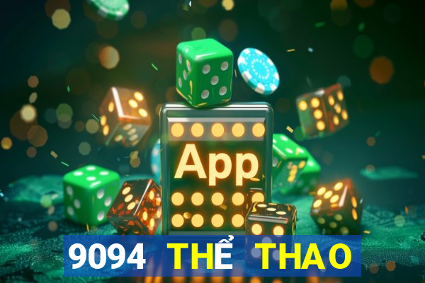 9094 THỂ THAO CHÍNH THỨC