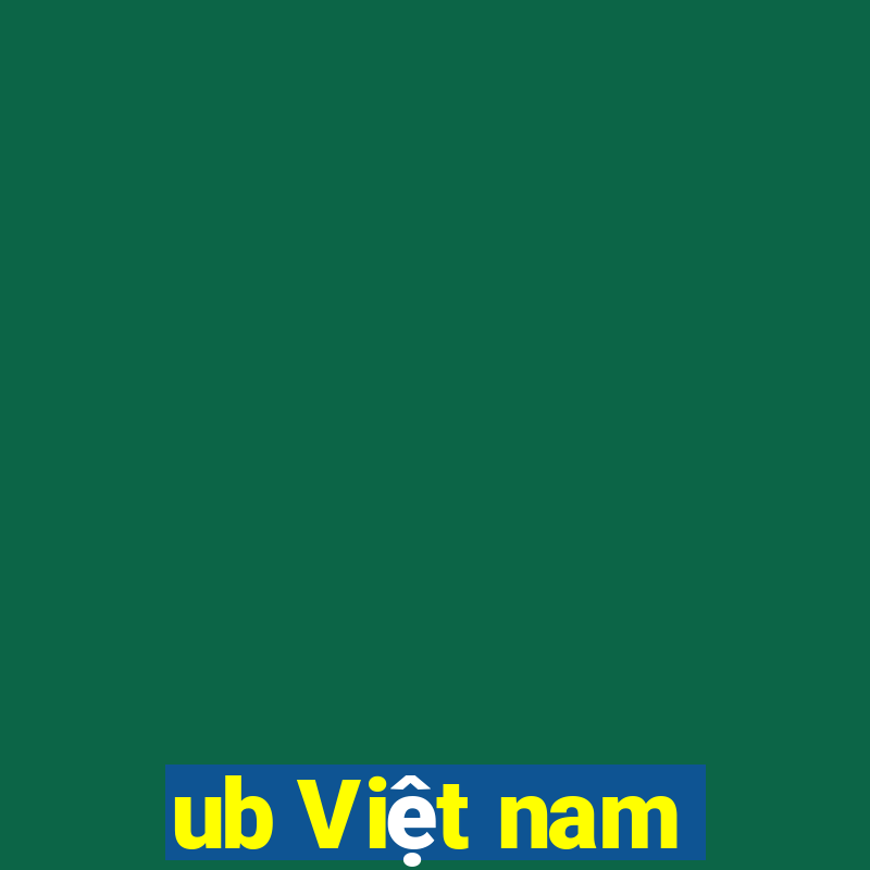 ub Việt nam