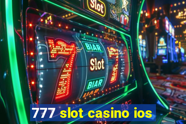 777 slot casino ios