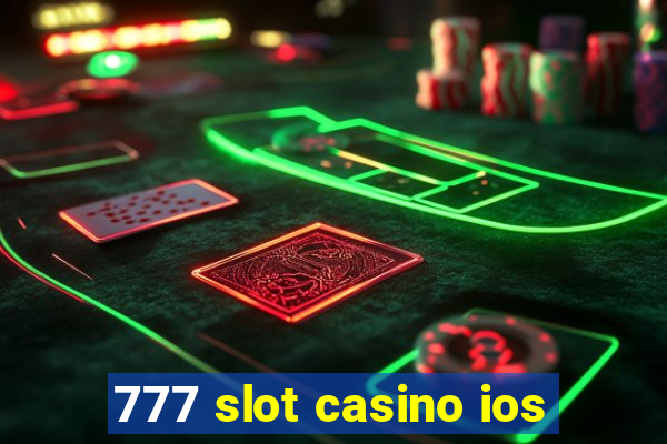 777 slot casino ios