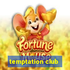 temptation club