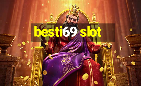 besti69 slot