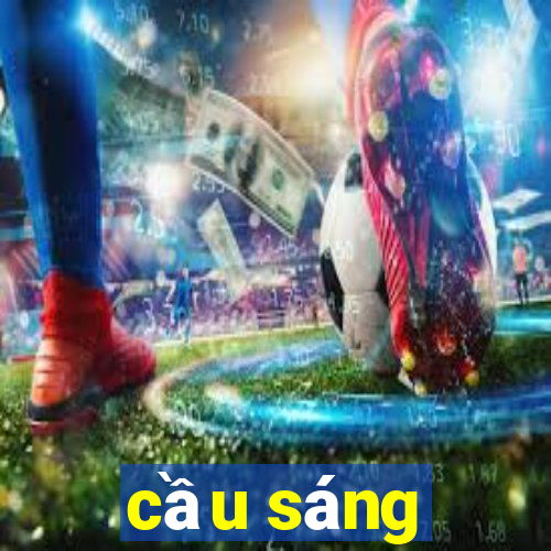 cầu sáng