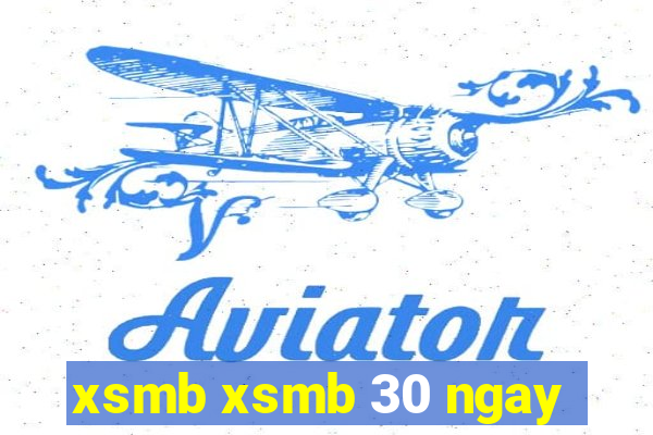 xsmb xsmb 30 ngay